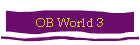 OB World 3