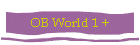 OB World 1 +